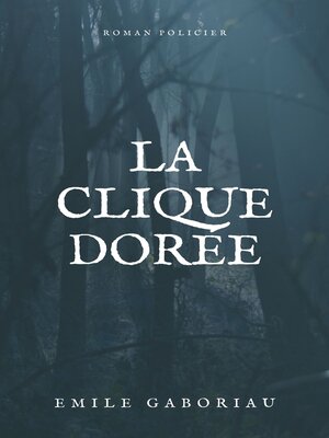 cover image of La Clique dorée